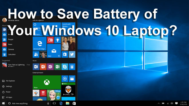 Save Battery of Your Windows 10 Laptop